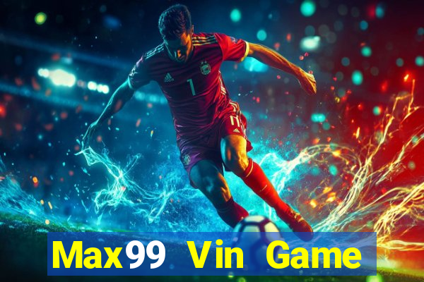 Max99 Vin Game Bài 123