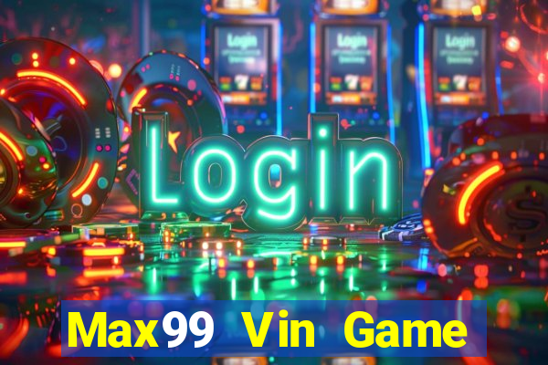 Max99 Vin Game Bài 123