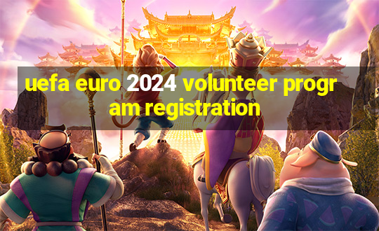 uefa euro 2024 volunteer program registration