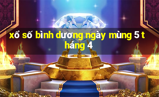 xổ số bình dương ngày mùng 5 tháng 4