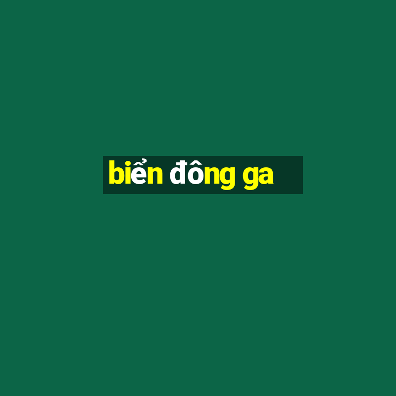 biển đông ga