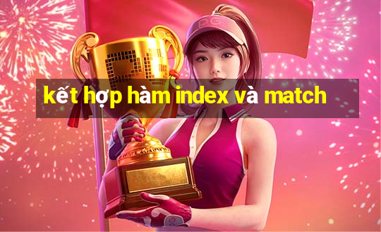 kết hợp hàm index và match