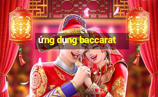 ứng dụng baccarat