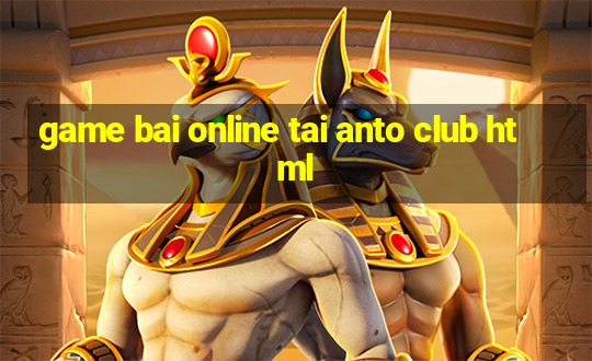 game bai online tai anto club html