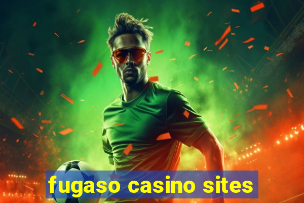 fugaso casino sites