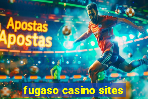 fugaso casino sites