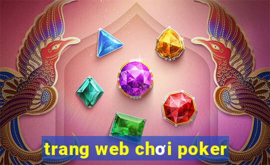 trang web chơi poker