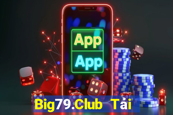 Big79.Club Tải Game Bài Go88