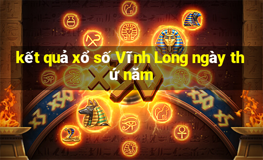 kết quả xổ số Vĩnh Long ngày thứ năm