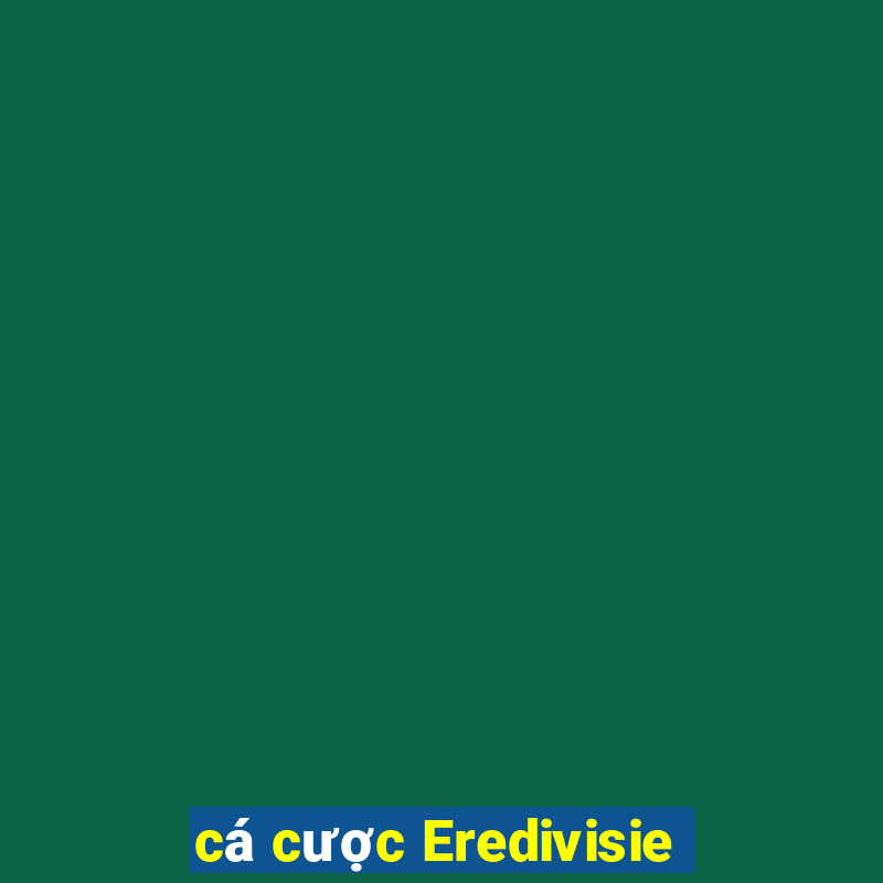 cá cược Eredivisie