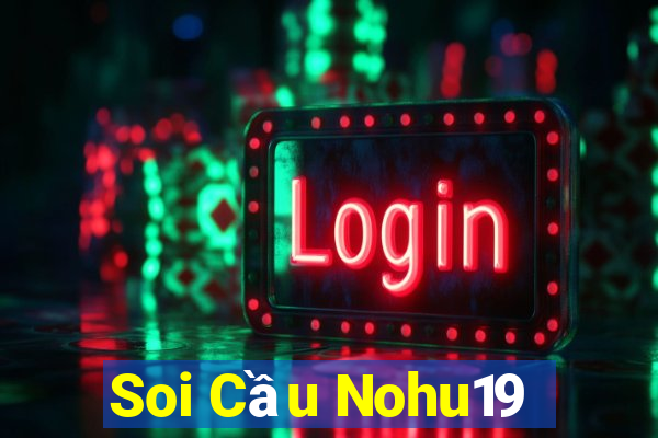 Soi Cầu Nohu19