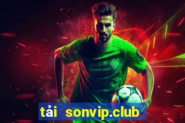 tải sonvip.club về điện thoại