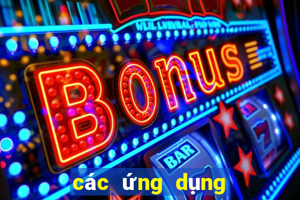 các ứng dụng tài xỉu