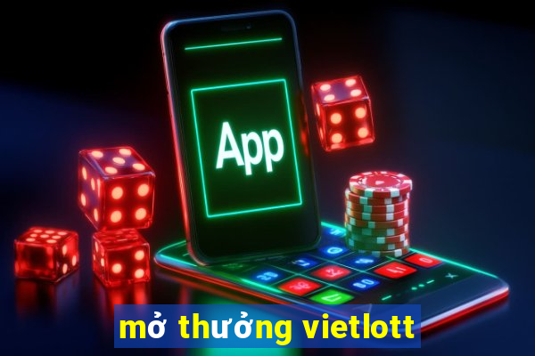 mở thưởng vietlott