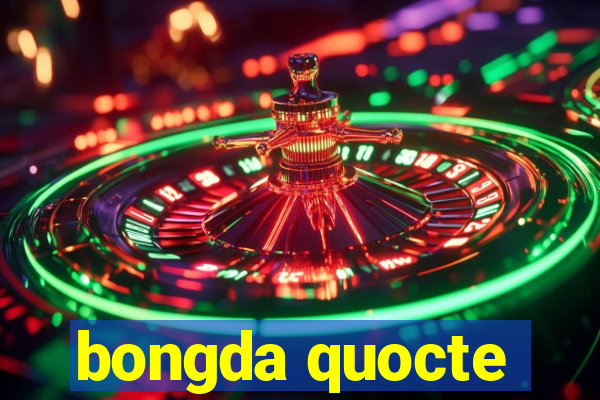 bongda quocte