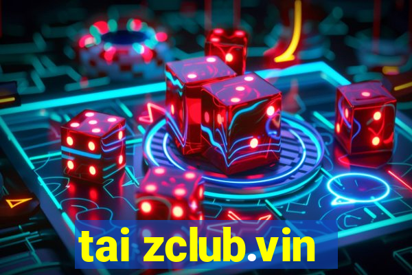 tai zclub.vin