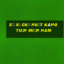 xổ số chủ nhật hàng tuần miền nam