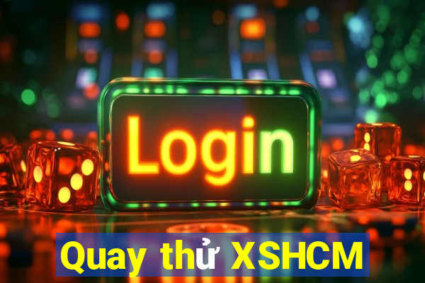 Quay thử XSHCM