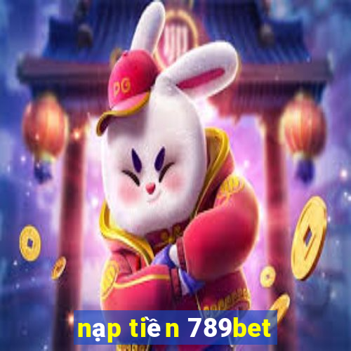 nạp tiền 789bet