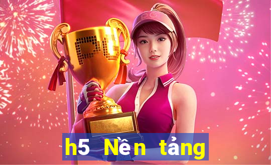 h5 Nền tảng chơi game