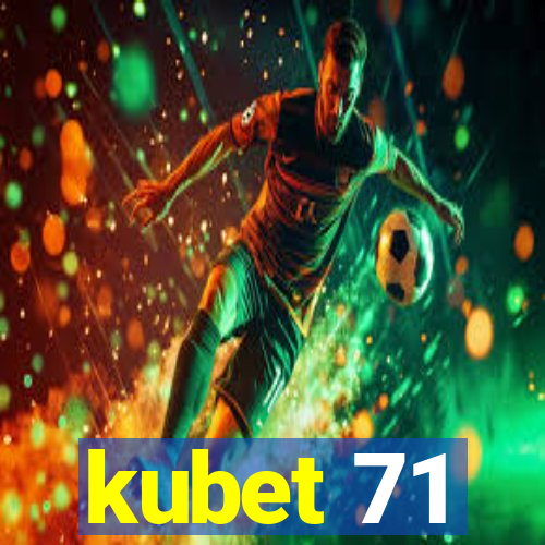 kubet 71