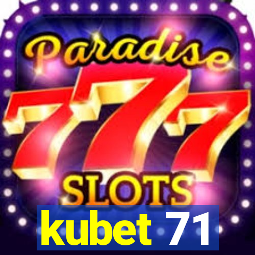 kubet 71