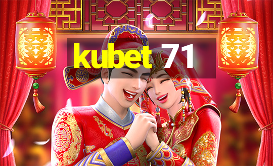 kubet 71