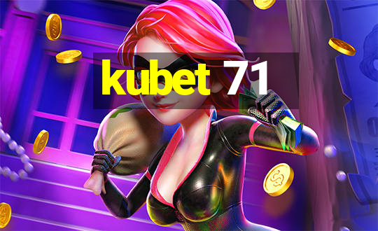 kubet 71