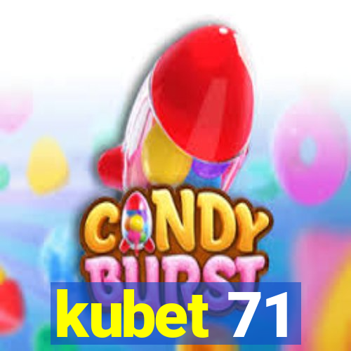 kubet 71