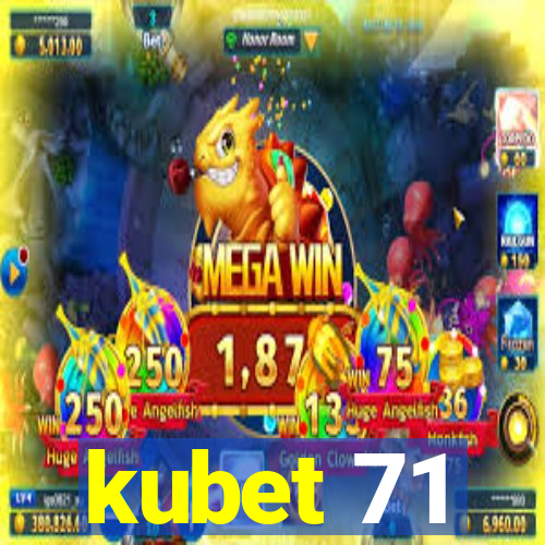 kubet 71