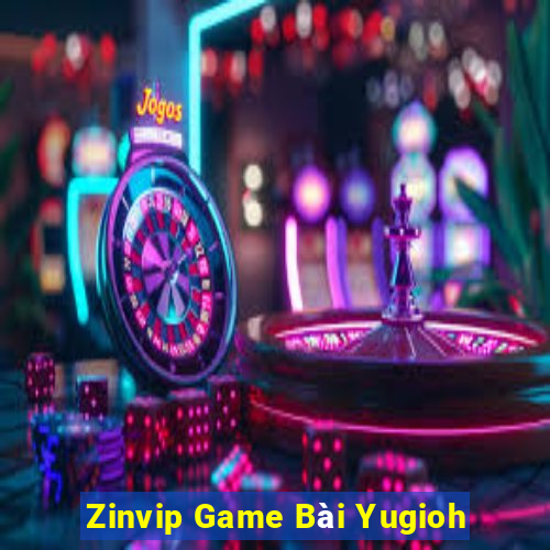 Zinvip Game Bài Yugioh