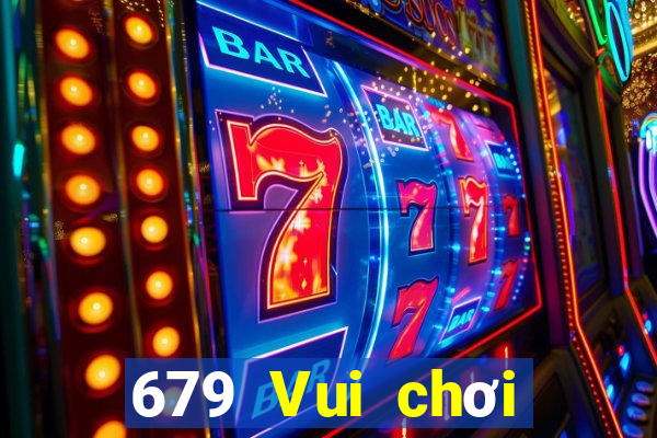 679 Vui chơi giải trí