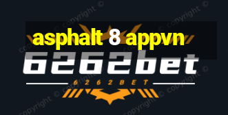 asphalt 8 appvn