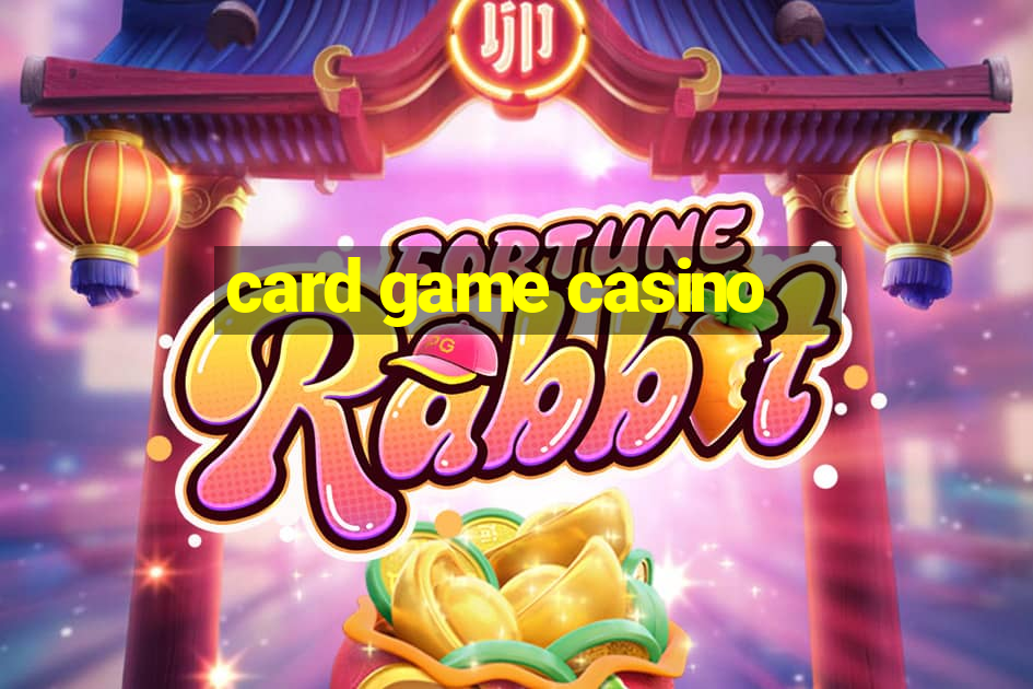 card game casino