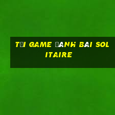 tải game đánh bài solitaire