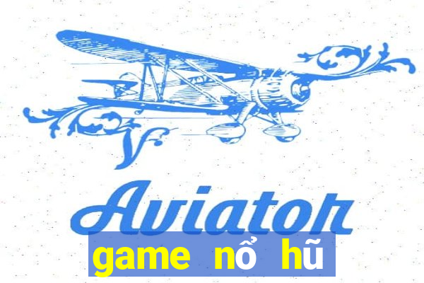 game nổ hũ lừa đảo