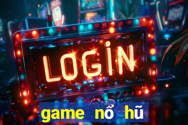 game nổ hũ lừa đảo