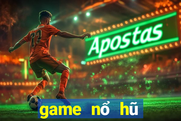 game nổ hũ lừa đảo