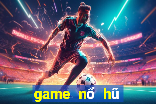 game nổ hũ lừa đảo