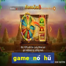 game nổ hũ lừa đảo