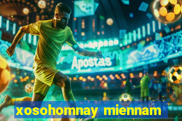 xosohomnay miennam