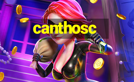 canthosc