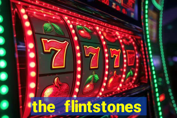 the flintstones slot machine