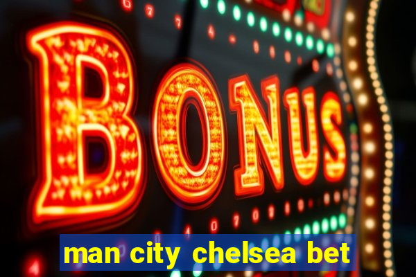 man city chelsea bet