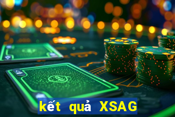 kết quả XSAG ngày 23