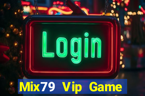 Mix79 Vip Game Bài 24H