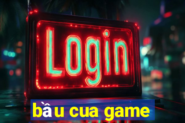 bầu cua game