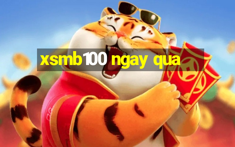 xsmb100 ngay qua