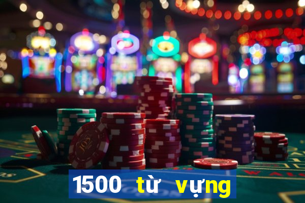 1500 từ vựng tiếng anh