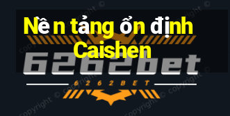 Nền tảng ổn định Caishen